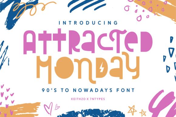 Attracted Monday: A Playful Display Font for Modern Web Design