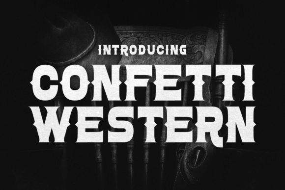 Confetti Western: A Versatile Font for Authentic Campaigns