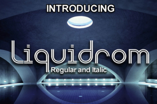 Liquidrom: A Versatile Display Font for Eye-Catching Campaigns