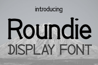 Roundie: A Versatile Display Font for Eye-Catching Campaigns