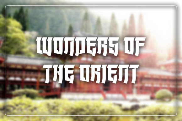 Wonders of the Orient: A Display Font for Elegant Branding